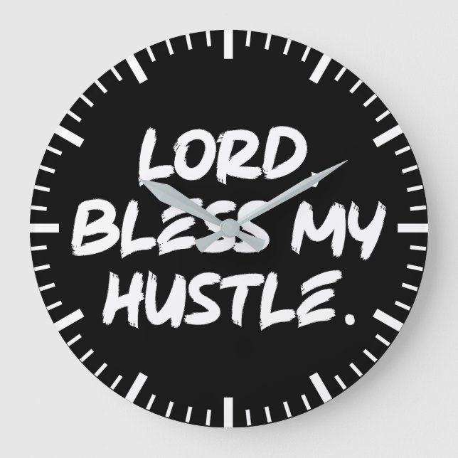 Lord, Bless My Hustle - Motiverande kristen Stor Klocka (Framsida)