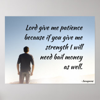 Lord Ge Me Patience Poster
