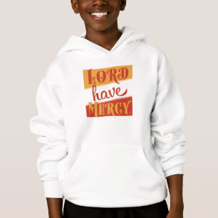 Lord have Mercy T Shirt