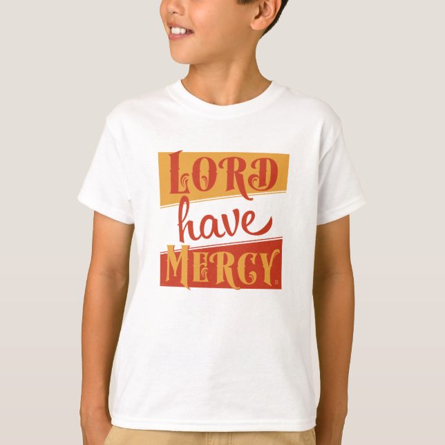 Lord have Mercy T Shirt (Framsida)
