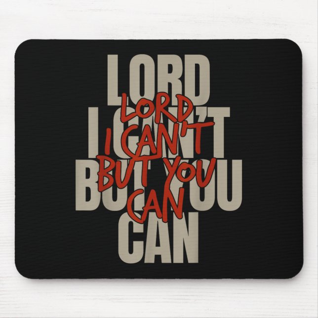 Lord I Can’t But You Can  Musmatta (Framsidan)
