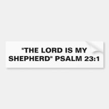 "Lord is my Shepherd" Bumper Sticker