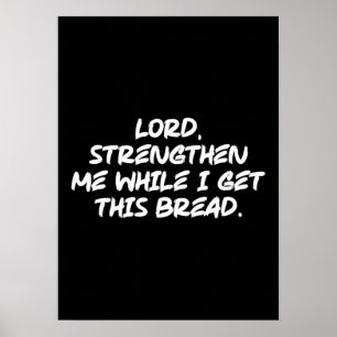 Lord, Stengthen Me - Faith Christian Motivational Poster