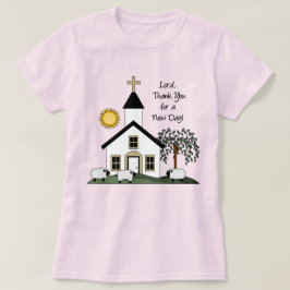 Lord Tack för en ny dag Kvinnor T-Shirt