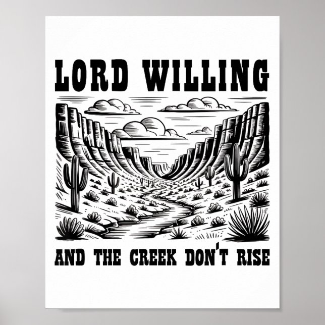 Lord Willing And The Creek Don't Rise  Poster (Framsidan)