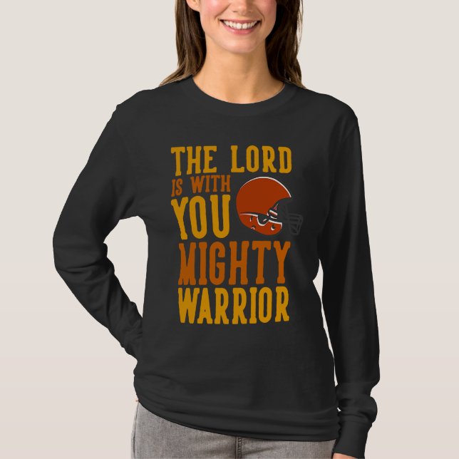 Lord with you Warrior Football Christian Church Go T Shirt (Framsida)