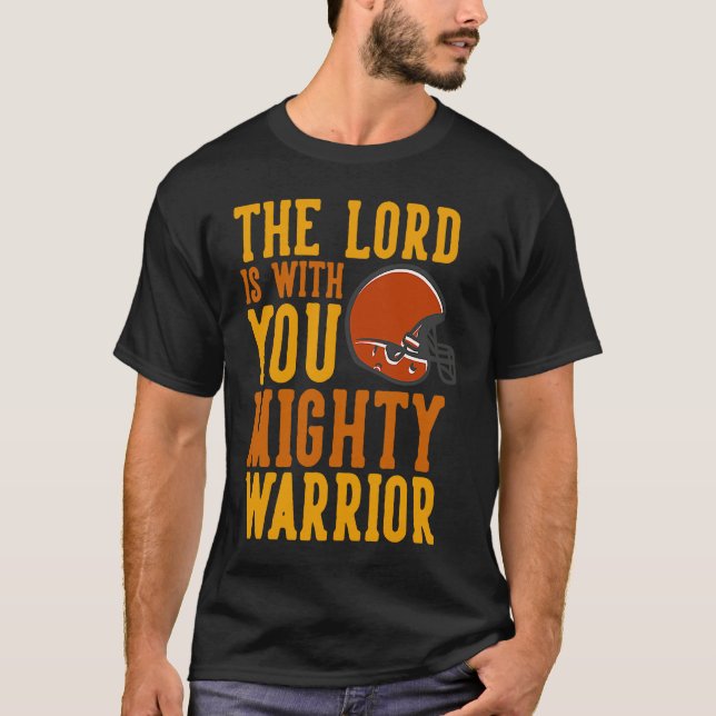 Lord with you Warrior Football Christian Church Go T Shirt (Framsida)