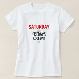 Lördag alias Fredag coola pappa v1 T-Shirt