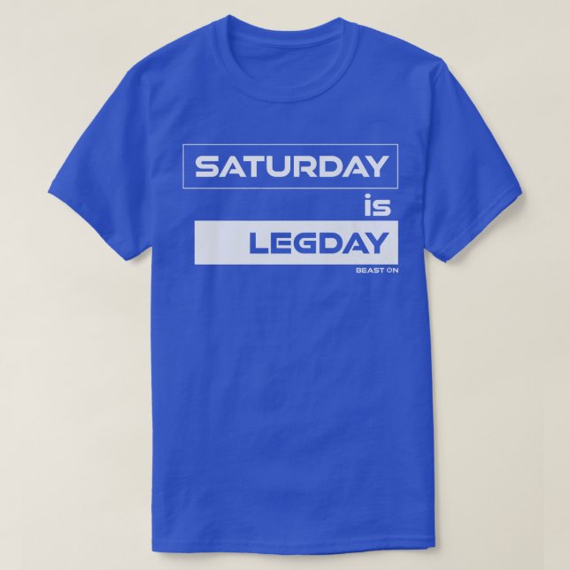 lördag är Legday Training Gym Motivation Fitness T Shirt (Design framsida)