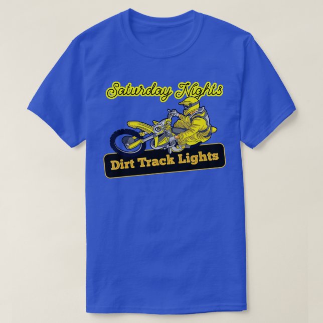 Lördag Nights Dirt Track Ljus Motocross Dirt B T Shirt (Design framsida)