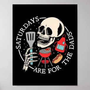 Lördagar är för pappor Rolig skelett BBQ Pappa Poster