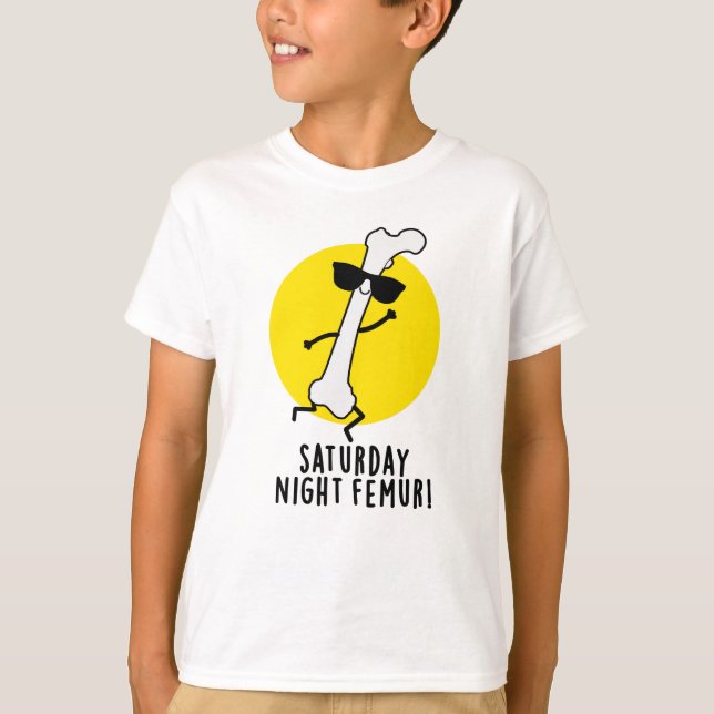 lördagskväll Femur Funny Bone Pun T Shirt (Framsida)