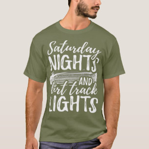 lördagsnatt och Dirt rack Ljus FUNNY T Shirt