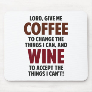 Lorden ger mig kaffe och vin musmatta