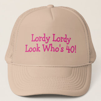 Lordy Lordy Look Whos 40 rosor Keps