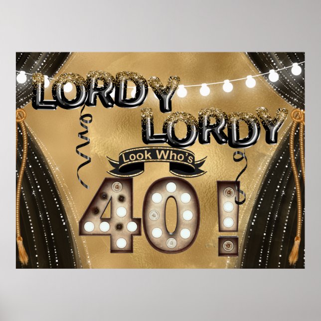 Lordy Lordy ser vem som är 40 födelsedagsballonger Poster (Framsidan)