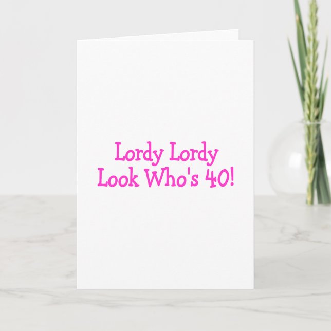 Lordy Lordy Titta Vem Är 40 Rosa Kort (Framsida)