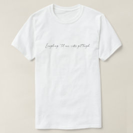 Lorenzo Ribs Sång Quote T-Shirt