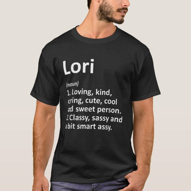 LORI Definition Personlig Namn Funny Birthday G T Shirt (Framsida)