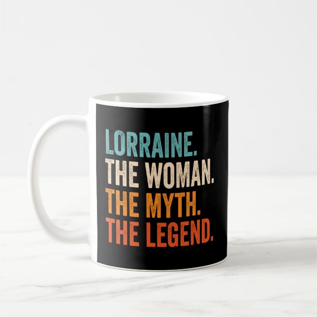 Lorraine the Myth the Legend First Namn Lorrai Kaffemugg (Vänster)
