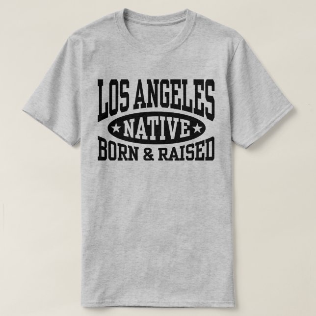 Los Angeles Native Born och Razed Tee (Design framsida)