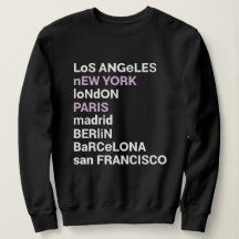 Los Angeles New York London Paris Sweatshirt