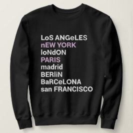 Los Angeles New York London Paris Sweatshirt T Shirt