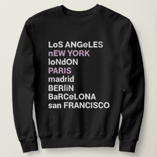 Los Angeles New York London Paris Sweatshirt T Shirt
