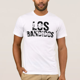 Los Bandidos T Shirt