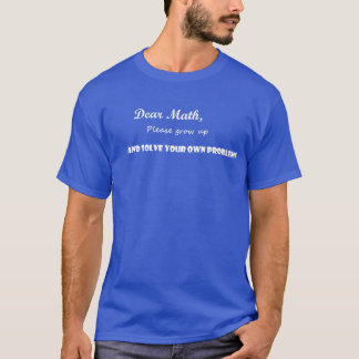 Lös dina egna problem, matematik t shirt