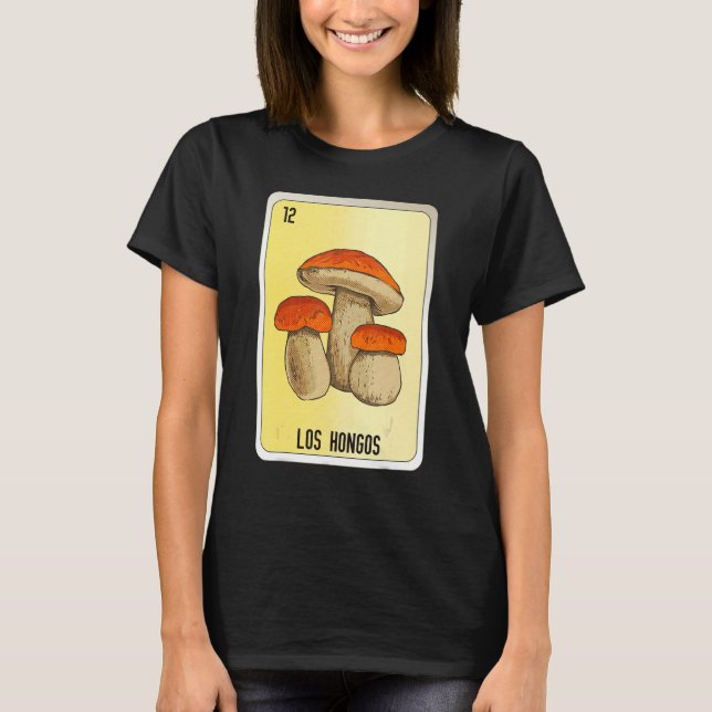 Los Hongos Mexican Slang Lottery Bingo Cards T Shirt (Framsida)