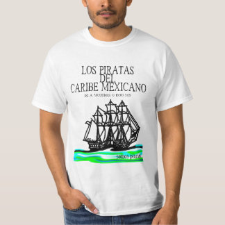 Los Piratas del Caribe Mexicano 2012 #1 Tee Shirt