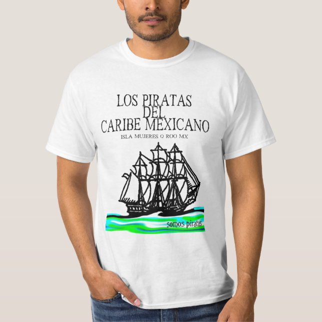 Los Piratas del Caribe Mexicano 2012 #1 Tee Shirt (Framsida)