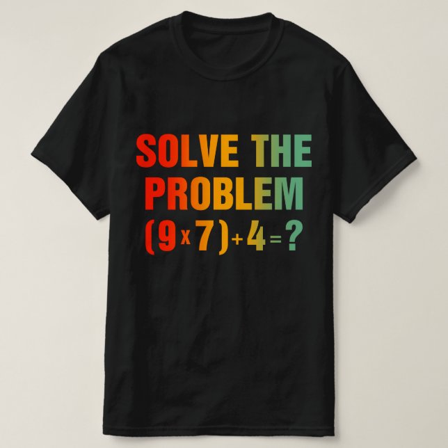 Lös Problemet 67 Meme Matematiklärare Gen Alpha  T Shirt (Design framsida)