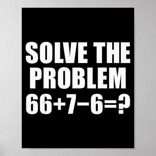 Lös Problemet 67 Meme Sex Sju Elementär Mat Poster (Framsidan)