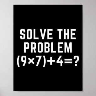 Lös Problemet 67 Meme Sex Sju Matematiklärare E Poster