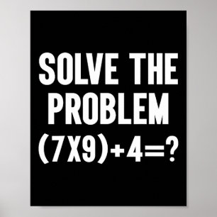 Lös Problemet 67 Sex Sju Rolig Matematiklärare Poster