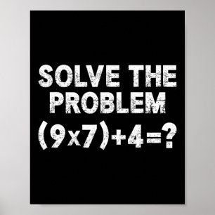 Lös Problemet 67 Sex Sju Rolig Matematiklärare Poster
