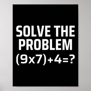 Lös Problemet 67 Sex Sju Rolig Matematiklärare Poster
