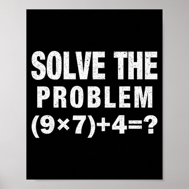 Lös Problemet (9×7)+4=_ Rolig Matematiklärare  Poster (Framsidan)