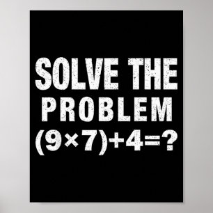 Lös Problemet (9×7)+4=_ Rolig Matematiklärare  Poster