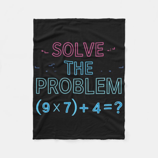 Lös Problemet Gör Matematiken 67 Meme Rolig Lärare Fleecefilt (Framsidan)