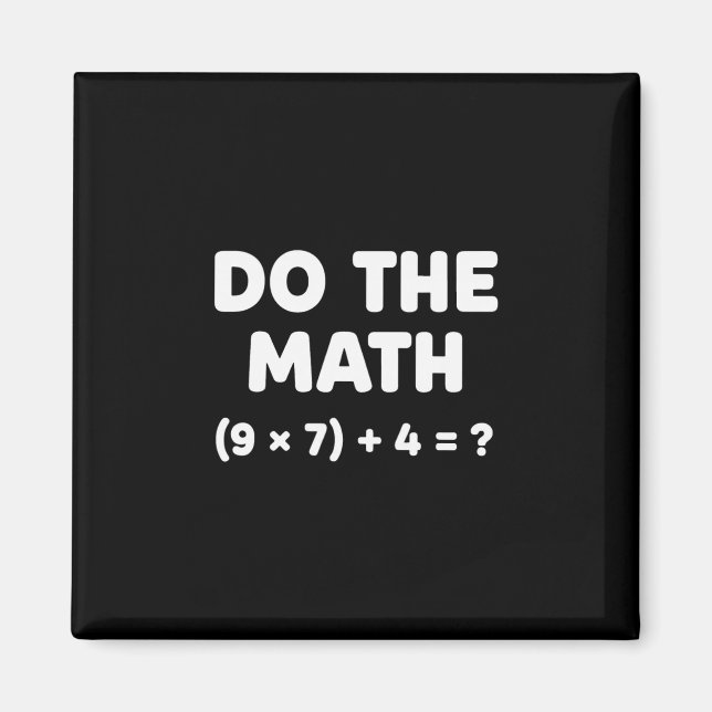 Lös Problemet Gör Matten 67 Meme Rolig Lärare Magnet (Framsidan)