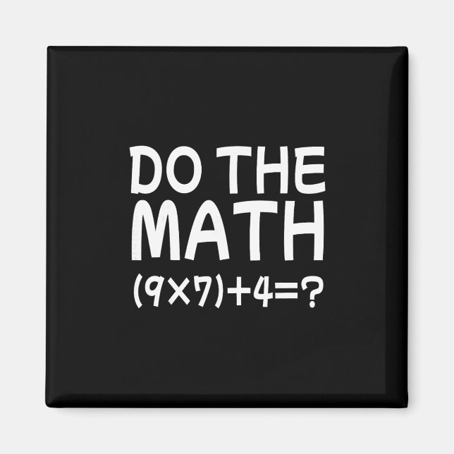 Lös Problemet Gör Matten 67 Meme Rolig Lärare Magnet (Framsidan)