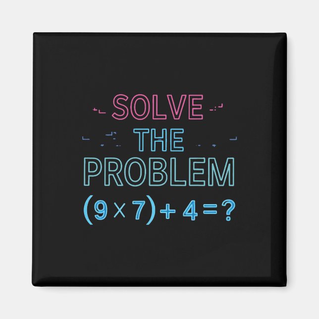 Lös Problemet Gör Matten 67 Meme Rolig Lärare Magnet (Framsidan)