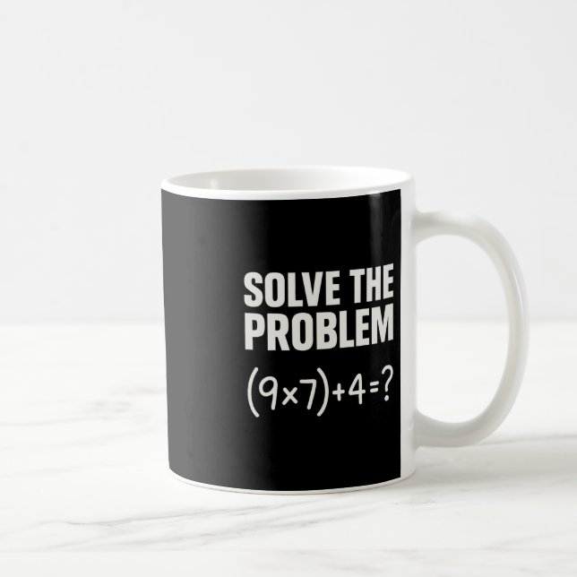 Lös Problemet Rolig Matematik 67 Meme Lärare Stude Kaffemugg (Höger)
