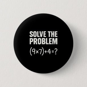 Lös Problemet Rolig Matematik 67 Meme Lärare Stude Knapp