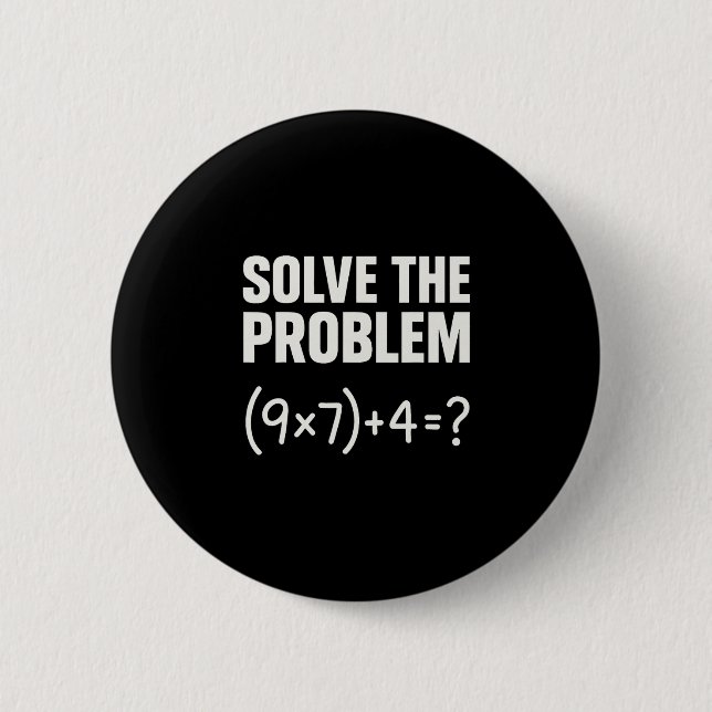 Lös Problemet Rolig Matematik 67 Meme Lärare Stude Knapp (Framsida)