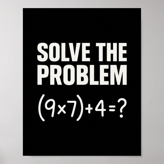 Lös Problemet Rolig Matematik 67 Meme Lärare Stude Poster (Framsidan)