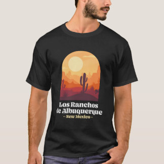 Los Ranchos De Albuquerque New Mexico Nm Vacation T Shirt